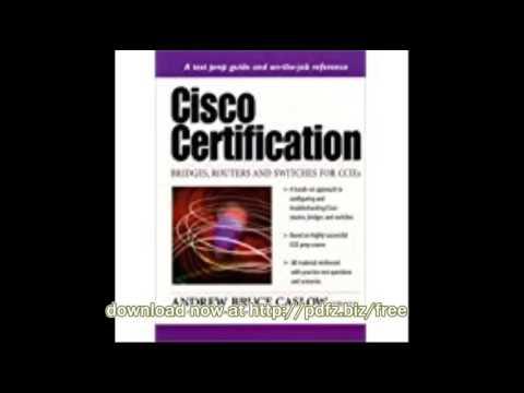 CISCO Certification Bridges, Routers & Switches For Ccies